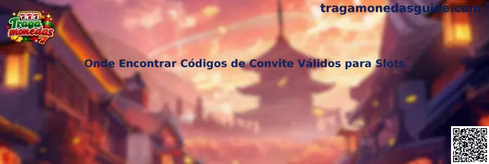 Onde Encontrar Códigos de Convite Válidos para Slots