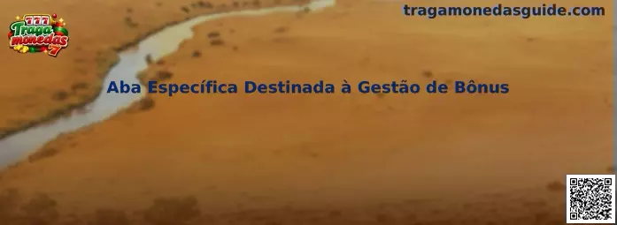 Aba Específica Destinada à Gestão de Bônus en plataforma de tragamonedas