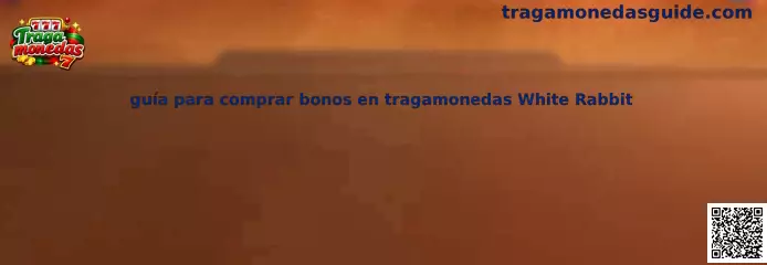 Guía para comprar bonos en tragamonedas White Rabbit