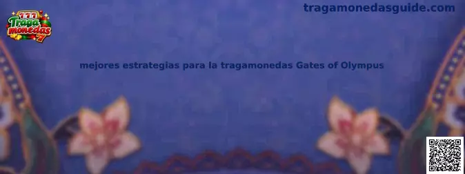 Guía visual de estrategias responsables para la tragamonedas Gates of Olympus
