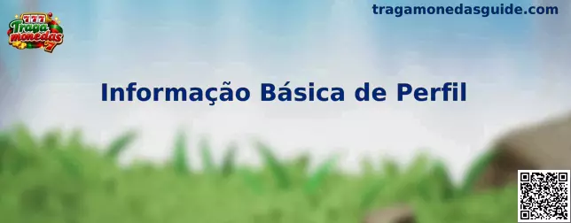 Información Básica de Perfil en plataformas de tragamonedas