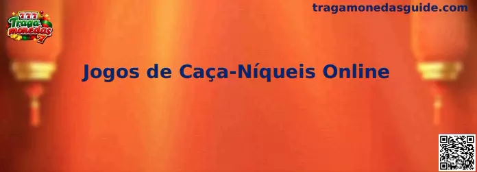 Jogos de Caça-Níqueis Online