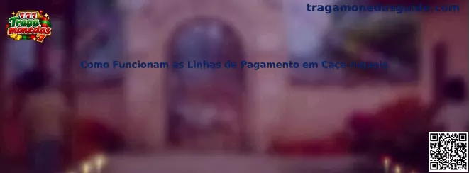Como Funcionam as Linhas de Pagamento em Caça-níqueis