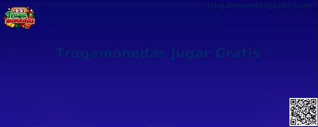 Tragamonedas Jugar Gratis